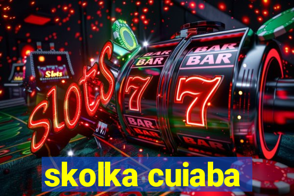 skolka cuiaba